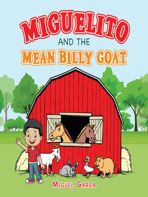 cover image of Miguelito and the  Mean Billy Goat